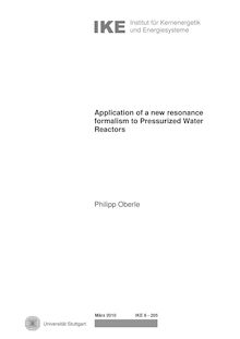 Application of a new resonance formalism to pressurized water reactors [Elektronische Ressource] / vorgelegt von Philipp Oberle