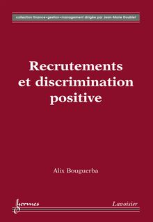 Recrutements et discrimination positive (Coll. Finance gestion management)