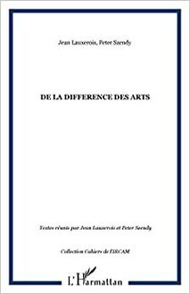 DE LA DIFFERENCE DES ARTS