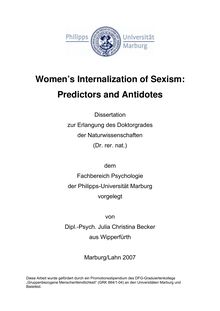 Women s internalization of sexism [Elektronische Ressource] : predictors and antidotes / vorgelegt von Julia Christina Becker