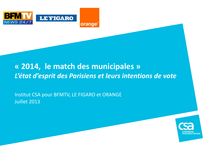 CSA : « 2014, le match des municipales »  - L’état d’esprit des Parisiens et leurs intentions de vote 