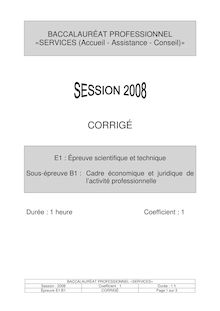 BACCALAURÉAT PROFESSIONNEL SERVICES Session Coefficient Durée h Épreuve E1 B1 CORRIGÉ Page sur