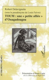 TOUM : une "petite alliée" d Ouagadougou