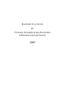 Conseil supérieur des systèmes d information de santé : rapport 1997