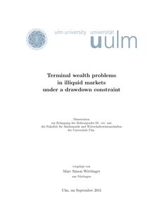 Terminal wealth problems in illiquid markets under a drawdown constraint [Elektronische Ressource] / Marc Wittlinger
