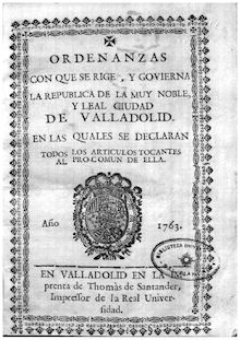 Ordenanzas con que se rige, y govierna la Republica de la muy noble, y leal ciudad de Valladolid