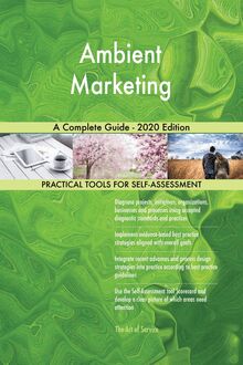 Ambient Marketing A Complete Guide - 2020 Edition