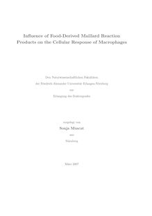 Influence of food derived Maillard reaction products on the cellular response of macrophages [Elektronische Ressource] / vorgelegt von Sonja Muscat