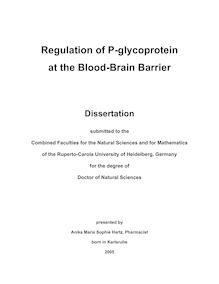 Regulation of P-glycoprotein at the blood-brain barrier [Elektronische Ressource] / presented by Anika Maria Sophie Hartz