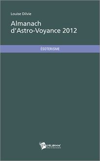 Almanach d Astro-Voyance 2012