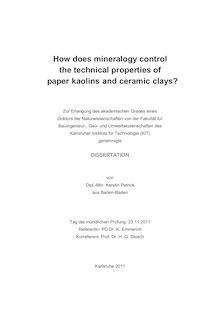 How does mineralogy control the technical properties of paper kaolins and ceramic clays? [Elektronische Ressource] / Kerstin Petrick. Betreuer: K. Emmerich