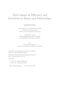 Three essays on efficiency and incentives in teams and partnerships [Elektronische Ressource] / von Jianpei Li