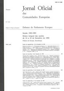 Jornal Oficial das Comunidades Europeias Debates do Parlamento Europeu Sessão 1992-1993. Relato integral das sessões de 14 a 18 de Setembro de 1992