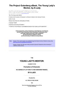 The Young Lady s Mentor - A Guide to the Formation of Character. In a Series of Letters to Her Unknown Friends