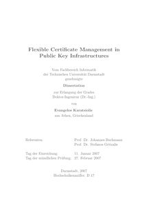 Flexible certificate management in public key infrastructures [Elektronische Ressource] / von Evangelos Karatsiolis