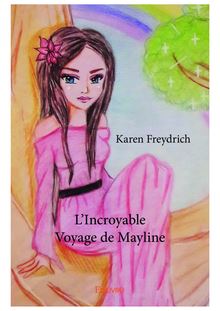 L Incroyable Voyage de Mayline