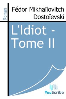 L Idiot - Tome II