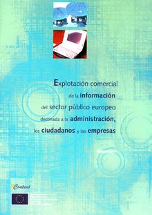 Explotación comercial de la información del sector público europeo destinada a la administración, los ciudadanos y las empresas