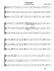 Partition No.25 O sleep, fond fancy - partition complète, chansonnettes, ou Little Short chansons to Three Voyces