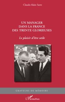 Un manager dans la France des Trente Glorieuses
