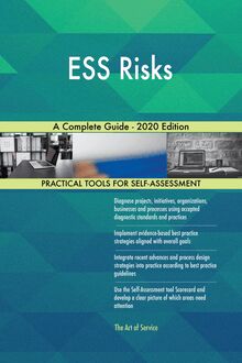 ESS Risks A Complete Guide - 2020 Edition