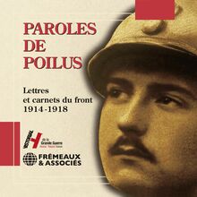 Paroles de poilus. Lettres et carnets du front (1914-1918)