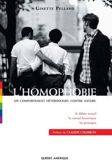 L Homophobie : Un comportement hétérosexuel contre nature