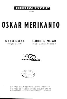 Partition complète, Gubben Noak, Merikanto, Oskar