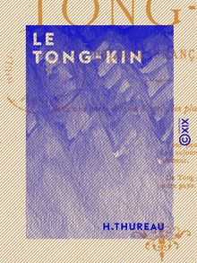 Le Tong-Kin - Colonie française