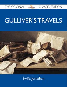 Gulliver s Travels - The Original Classic Edition