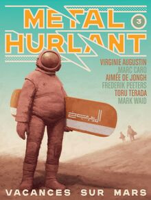 Métal Hurlant N° 3 : Vacances sur Mars