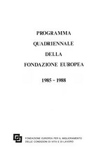 Programma quadriennale della Fondazione europea 1985-1988