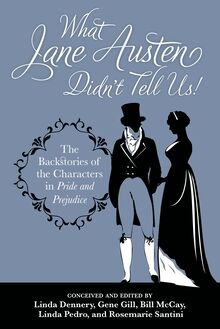 What Jane Austen Didn t Tell Us!