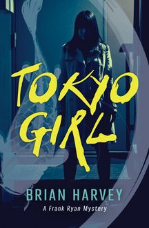 Tokyo Girl : A Frank Ryan Mystery