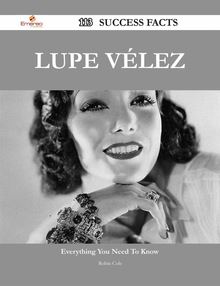 Lupe Vélez 113 Success Facts - Everything you need to know about Lupe Vélez