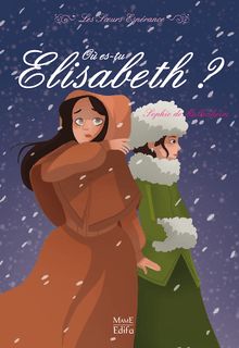 Où es-tu Élisabeth ?