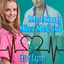 Melting Miss McCool (Abridged)