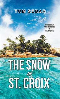 The Snow of St. Croix