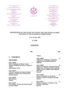 PROCEEDINGS OF THE COURT OF JUSTICE AND THE COURT OF FIRST INSTANCE OF THE EUROPEAN COMMUNITIES. 14 to 18 June 1999 n° 17/99