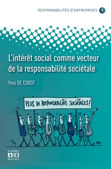 L INTERET SOCIAL COMME VECTEUR DE LA RESPONSABILITE SOCIETALE