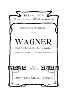 Partition complète, Das Liebesmahl der Apostel, Eine biblische Szene par Richard Wagner