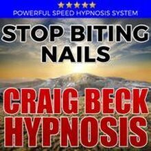 Stop Biting Nails: Hypnosis Downloads
