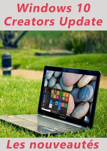 Nouveautés Windows 10 Creators Update