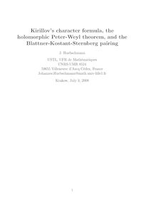 Kirillov s character formula the holomorphic Peter Weyl theorem and the