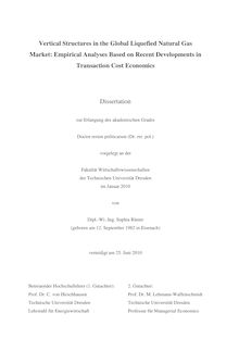 Vertical structures in the global liquefied natural gas market [Elektronische Ressource] : empirical analyses based on recent developments in transaction cost economics / Sophia Rüster