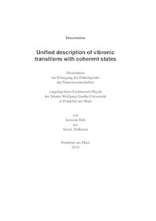 Unified description of vibronic transitions with coherent states [Elektronische Ressource] / von Joonsuk Huh