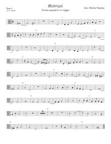 Partition viole de basse 1, alto clef, Di Gio. Maria Nanino Maestro di Capella en S. M. Maggiore di Roma. Il Primo libro de Madrigali a Cinque voci Nouamente Ristampati. en Venetia Appresso Angelo Gardano. 1579.