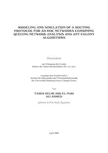 Modeling and simulation of routing protocol for ad hoc networks combining queuing network analysis and ANT colony algorithms [Elektronische Ressource] / von Tarek Helmi Abd El-Nabi Ahmed
