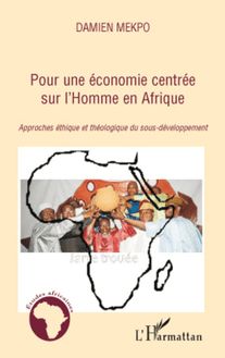 Pour une économie centrée sur l Homme en Afrique