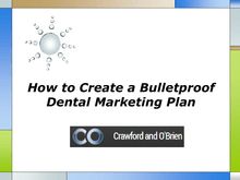 How to Create a Bulletproof Dental Marketing Plan